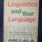 R. Hall Linguistics and your language Anchor Books 1960