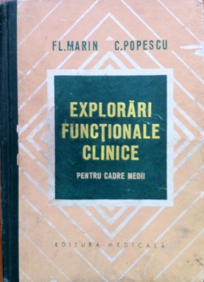 EXPLORARI FUNCTIONALE CLINICE PENTRU CADRE MEDII - Fl. Marian, C. Popescu foto