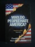 Ziauddin Sardar - Why do people hate America? (2002)