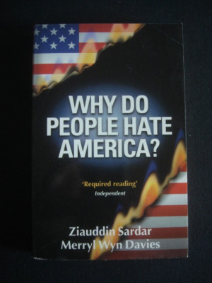 Ziauddin Sardar - Why do people hate America? (2002) foto