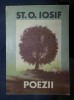 St. O. Iosif: Poezii - Editura Facla, 1988, Format Mare, Beletristica Romana