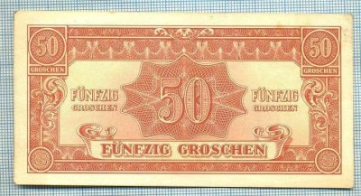 863 BANCNOTA - AUSTRIA(OCUPATIA MILITARA ALIATA )- 50 GROSCHEN - anul 1944(1945) -SERIA 1944-starea care se vede foto