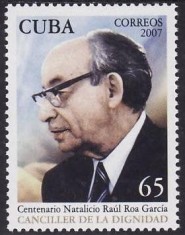 C4461 - Cuba 2007 - Raul Roa 1v.neuzat,perfecta stare