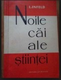 L Infeld Noile cai ale stiintei Materia Radiatiile ES 1960