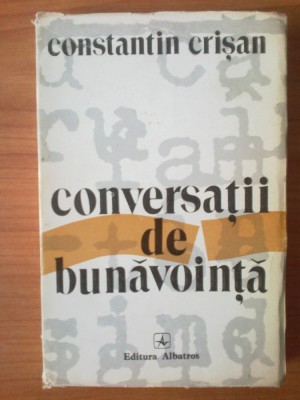 u5 CONSTANTIN CRISAN - CONVERSATII DE BUNAVOINTA foto