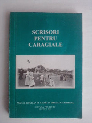 Scrisori pentru Caragiale (carte cu autograful lui Ieronim Tataru) / R6P4S foto