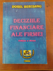 Deciziile financiare ale firmei - Editia a 2-a (Dorel Berceanu) foto