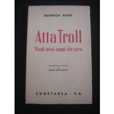 HEINRICH HEINE - ATTA TROLL* VISUL UNEI NOPTI DE VARA {1945}