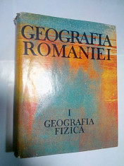 GEOGRAFIA ROMANIEI - volumul 1 -Geografia fizica- editia Academiei foto