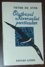 VICTOR GH. STAN - SLUJBASUL UNIVERSULUI PARTICULAR (VERSURI, editia princeps,1986) [coperta VICTOR MASEK / dedicatie, autograf pt. col. OVIDIU RADU] foto