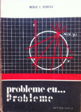 PROBLEME CU... PROBLEME - Nicolae C. Negoescu, Alta editura