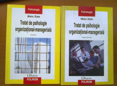 TRATAT DE PSIHOLOGIE ORGANIZATIONAL-MANAGERIALA VOL. I, II - MIELU ZLATE foto