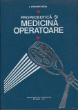 Propedeutica si medicina operatoare - I. Grigorescu