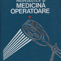 Propedeutica si medicina operatoare - I. Grigorescu