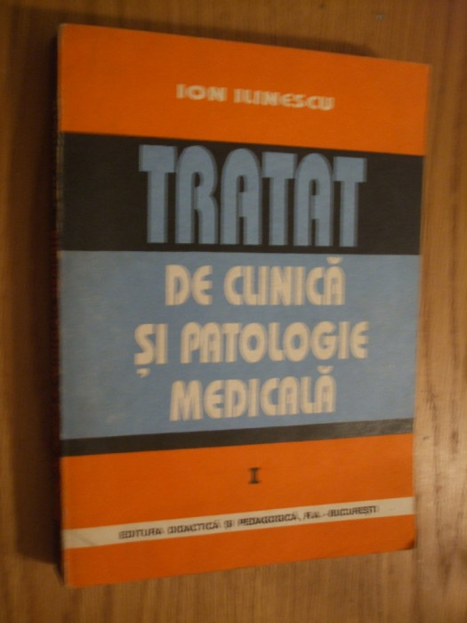 TRATAT DE CLINICA SI PATOLOGIE MEDICALA - 3 Volume - Ion Ilinescu - 1993