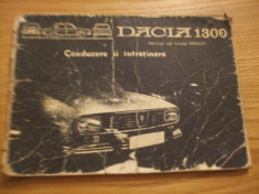 DACIA 1300 * Conducere si Intretinere * R 1170 - 220 -- 79 p. foto