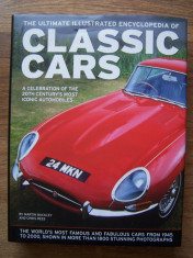 The ultimate illustrated encyclopedia of CLASSIC CARS (2009). Limba engleza foto