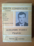 G2 Alexandru Ivasiuc - Pasarile - texte comentate, 1986, Alta editura