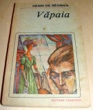 Vapaia - Henri de Regnier, 1988, Alta editura