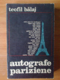 N1 Autografe pariziene - Teofil Balaj, 1972, Alta editura