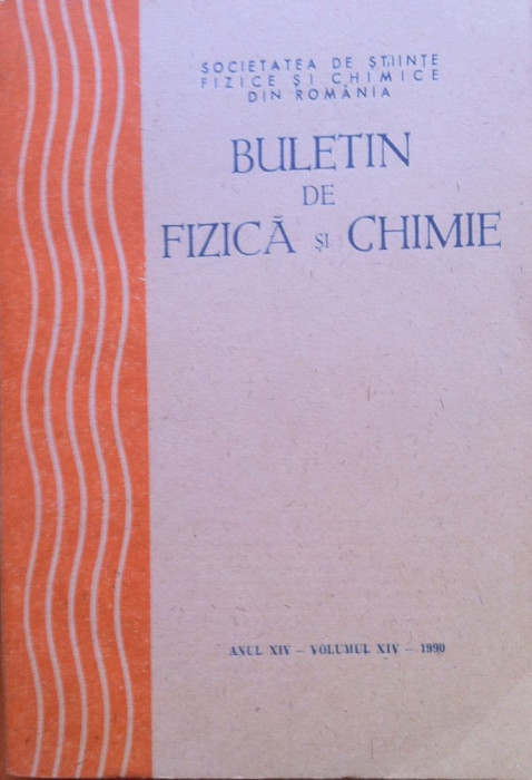 BULETIN DE FIZICA SI CHIMIE ANUL 1990 - Societatea de Stiinte Fizice si Chimice din Romania