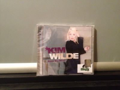 KIM WILDE - NEVER SAY NEVER (EMI REC./2006) - gen POP/ROCK - CD NOU/SIGILAT foto