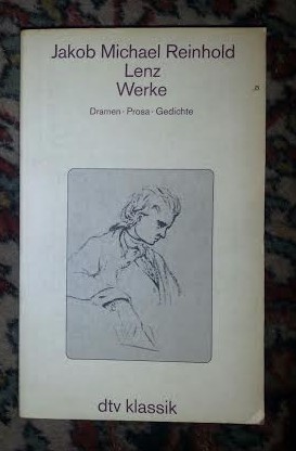 J. M. R. Lenz WERKE Dramen * Prosa * Gedichte DTV 1992 Ed. critica