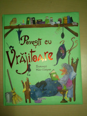 Povesti cu vrajitoare - Hansel si Gretel; Rapunzel; Ratusca cea alba - ilustratii de Pilar Campos foto