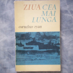 CORNELIUS RYAN - ZIUA CEA MAI LUNGA: 6 IUNIE 1944 C5 225