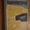APARATE DE RADIORECEPTIE * vol. I -- Vinciu Niculescu, Andrei Vladescu -- 1959, 399 p.