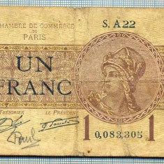 1041 BANCNOTA - FRANTA CHAMBRE DE COMMERCE DE PARIS - 1 FRANC - anul 1922 -SERIA 0083305 -starea care se vede