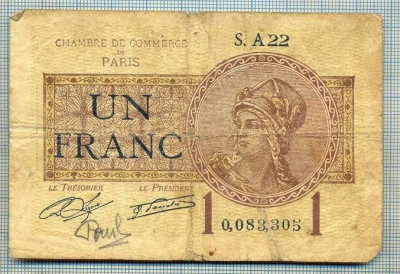 1041 BANCNOTA - FRANTA CHAMBRE DE COMMERCE DE PARIS - 1 FRANC - anul 1922 -SERIA 0083305 -starea care se vede foto