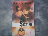 SIXTINE REMY DE GOURMONT C5 199, 1993, Alta editura