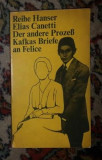 E Canetti Der andere Prozess. Kafkas Briefe an Felice Carl Hanser Verlag 1970