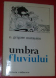 N. GRIGORE MARASANU - UMBRA FLUVIULUI (POEME, 1979) [coperta TUDOR JEBELEANU], Alta editura