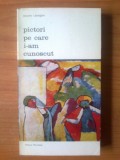 G1 Jacques Lassaigne - Pictori pe care i-am cunoscut, Alta editura