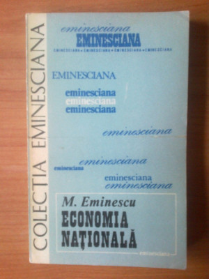 d5 Economia Nationala - M. Eminescu - antologie de Vasile C. Nechita foto