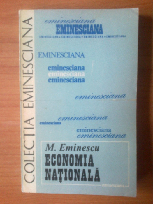 d5 Economia Nationala - M. Eminescu - antologie de Vasile C. Nechita