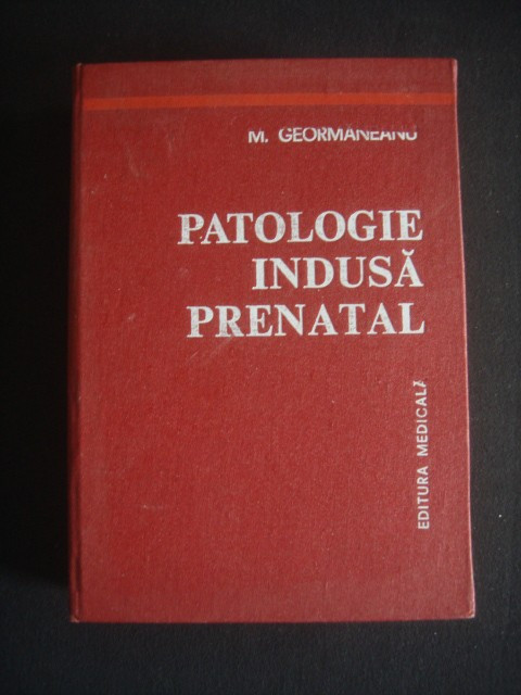 M. GEORMANEANU - PATOLOGIE INDUSA PRENATAL {1978}