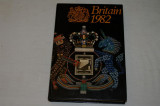 Britain 1982 - An official handbook - Central Office of Information - London - 1982, Alta editura