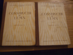 CONSTRUCTII DE LEMN - 2 volume -- G.G. Karlsen, V. V. Bolsakov, M.H. Kagan, G.V. Sventitki --- editia a II -a, 1955, 361 + 341 p foto