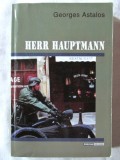&quot;HERR HAUPTMANN&quot;, George Astalos, 2003. Absolut noua, Alta editura
