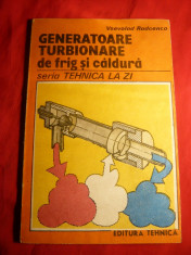 V.Radcenco - Generatoare turbionare de frig si caldura (tubul Ronque) Ed.Tehnica 1990. foto
