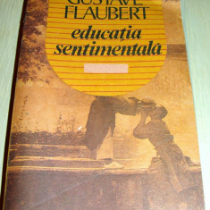 EDUCATIA SENTIMENTALA - Gustave Flaubert
