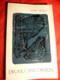 Dan Desliu - Drumul spre Dikson -Prima Ed. 1969