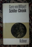 G von Wilpert Schiller-Chronik Kroner 1958 cartonata cu supracoperta