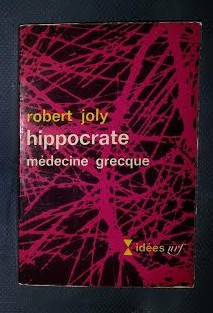 Robert Joly HIPPOCRATE Medicine grecque Ed. Gallimard NRF Idees 1964 foto