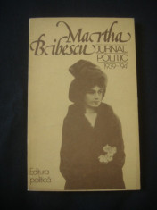 MARTHA BIBESCU - JURNAL POLITIC {1979} foto