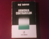 Virgil Teodorescu Armonia contrariilor, editie princeps, tiraj 2100 exemplare, 1977, Cartea Romaneasca Educational