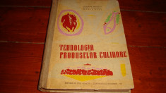 Popescu / Vasilescu / Gudi - Tehnologia produselor culinare - 1961 foto